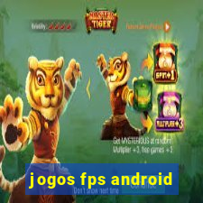 jogos fps android